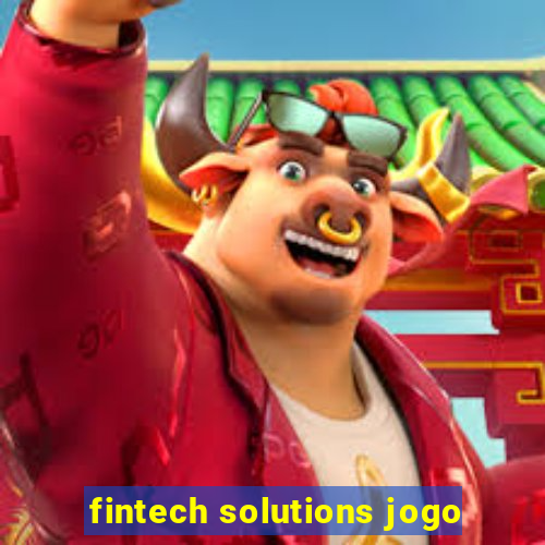 fintech solutions jogo